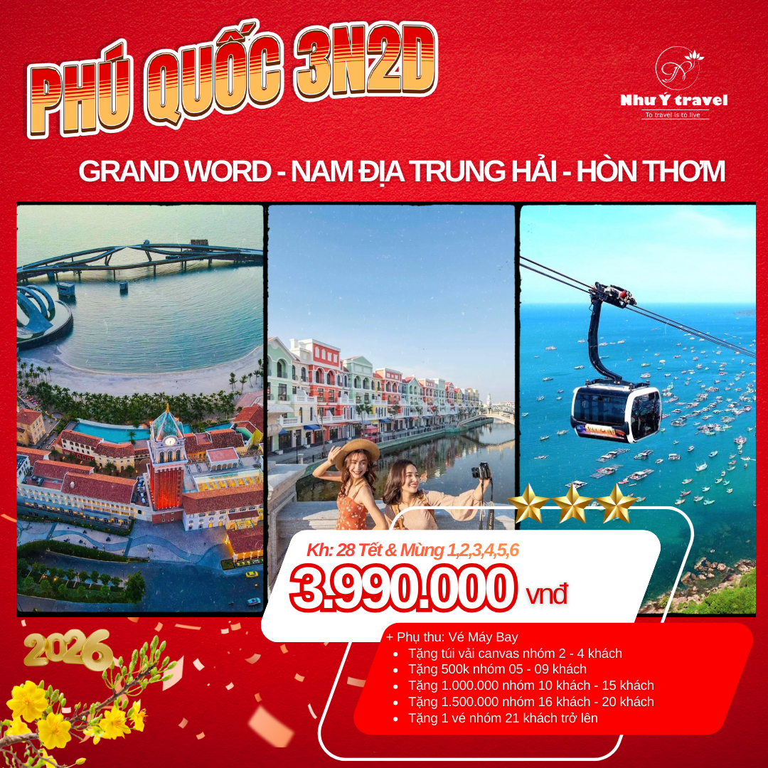 TOUR TẾT AL 2026 - PHÚ QUỐC - GRAND WORLD - HÒN THƠM - 3N2Đ