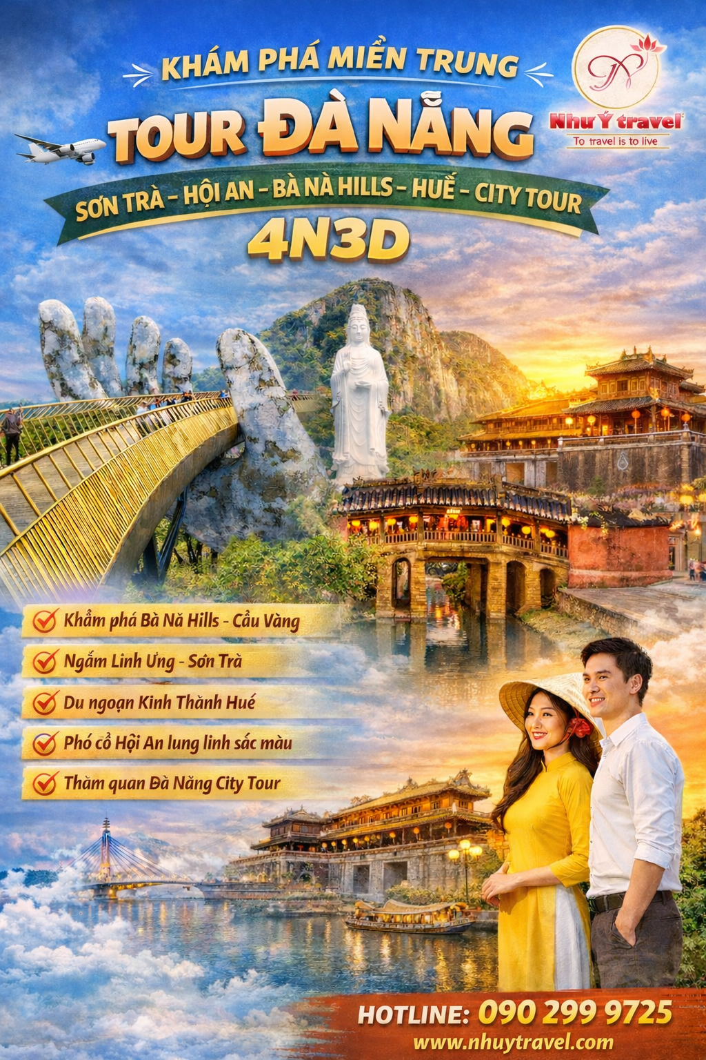 222 - TOUR “ ĐÀ NẴNG – SƠN TRÀ – HỘI AN – BÀ NÀ HILLS – HUẾ - CITY TOUR” 4N3D